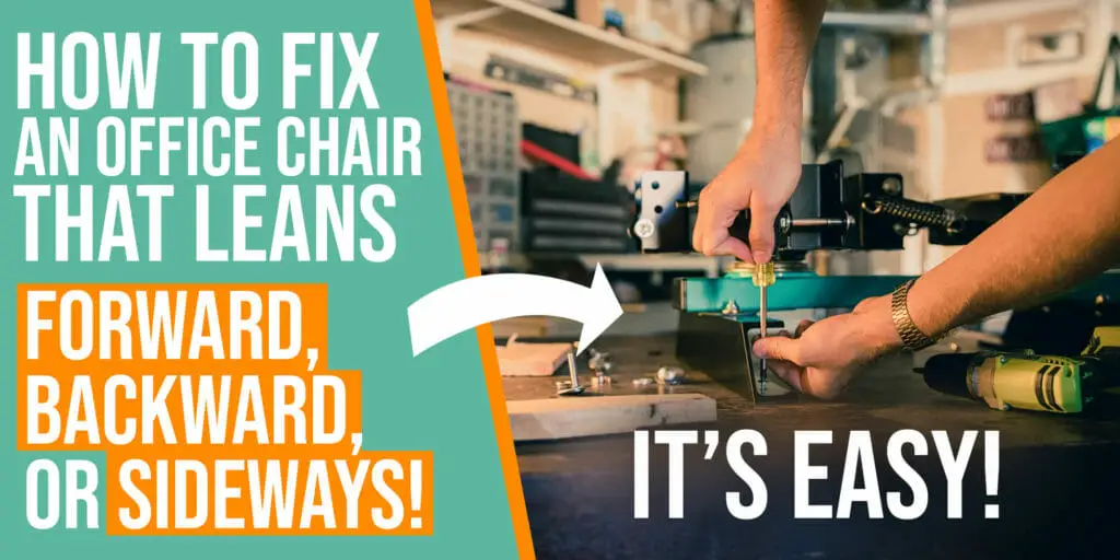 How to fix an office chair that leans forward