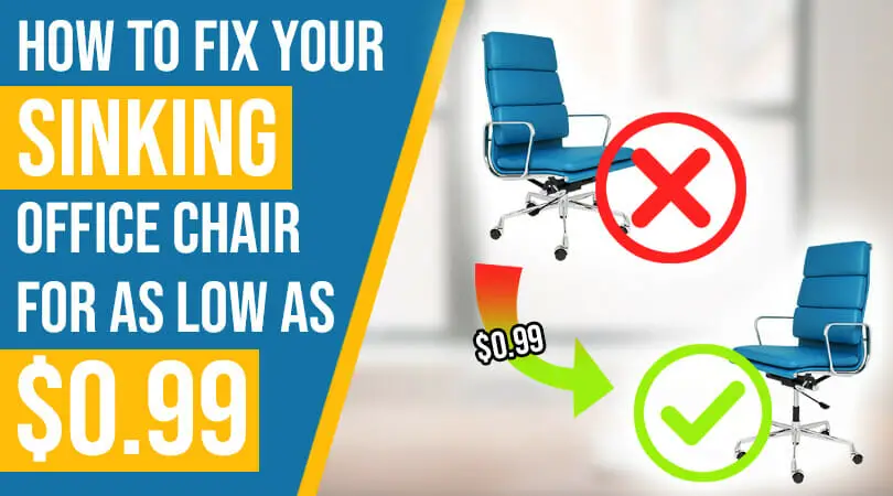 How to fix a sinking office chair