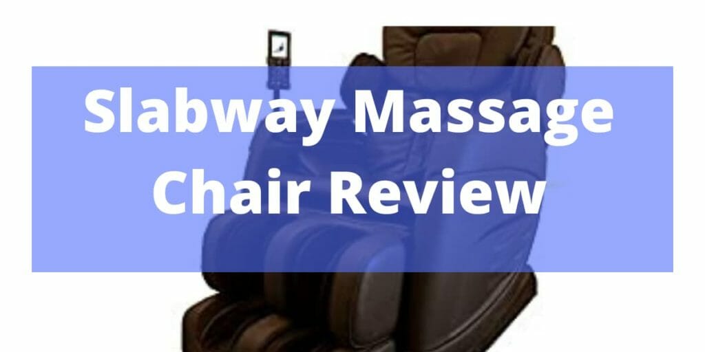 Slabway Massage Chair Review